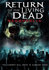 El Regreso De Los Muertos Vivientes 4: Necrópolis poster