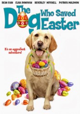 The Dog Who Saved Easter poster