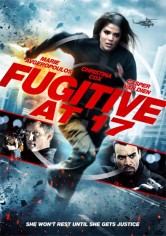 Fugitive At 17 poster