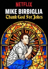 Mike Birbiglia: Thank God For Jokes poster