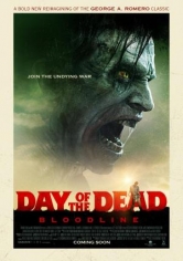 Day Of The Dead: Bloodline (El Día De Los Muertos) poster