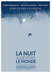 La Nuit A Dévoré Le Monde (La Noche Devoró Al Mundo) poster