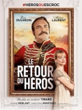 Le Retour Du Héros (El Regreso Del Héroe) - 2018