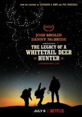 The Legacy Of A Whitetail Deer Hunter (De Caza Con Papá) poster