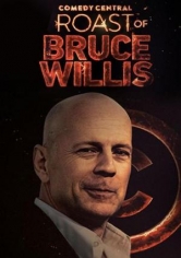 Comedy Central Roast Of Bruce Willis poster