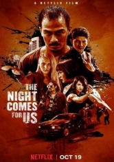 The Night Comes For Us poster