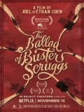The Ballad Of Buster Scruggs - 2018