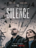 The Silence (El Silencio) - 2019