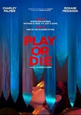 Play Or Die (2019)