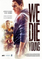 We Die Young (2019)