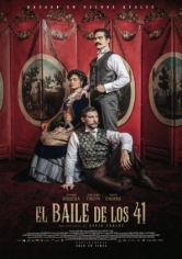 El Baile De Los 41 poster