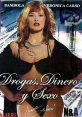 Drogas Dinero Y Sexo poster