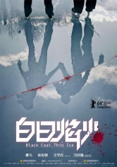 Bai Ri Yan Huo (Black Coal, Thin Ice) poster