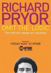 Richard Pryor: Omit The Logic poster