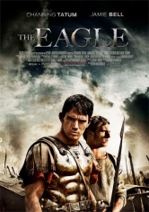The Eagle (La Legión Del águila) poster