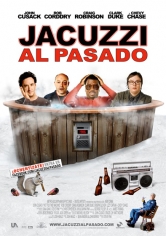 Hot Tub Time Machine (Jacuzzi Al Pasado) poster