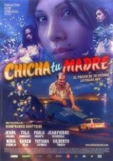 Chicha Tu Madre poster