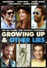 Growing Up And Other Lies poster