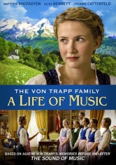 The Von Trapp Family: A Life Of Music poster