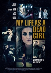 My Life As A Dead Girl (Doble Identidad) poster