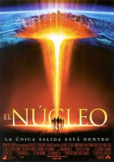The Core (El Núcleo) poster