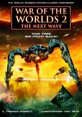 La Guerra De Los Mundos 2: La Nueva Oleada poster