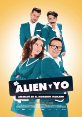 El Alien Y Yo poster