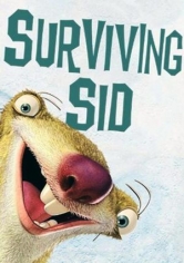  Ice Age: Surviving Sid (Sobrevivir A Sid) poster