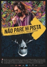 Não Pare Na Pista (El Joven Paulo Coelho) poster