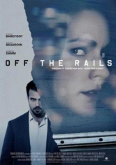 Off The Rails (Más Allá Del Olvido) poster