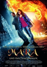 Mara Und Der Feuerbringer (Mara Y El Señor Del Fuego) poster