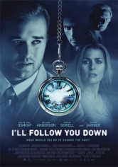 I’ll Follow You Down poster