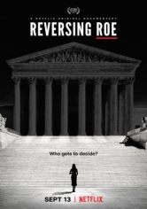 Reversing Roe (Caso Roe: El Aborto En Los EEUU) poster