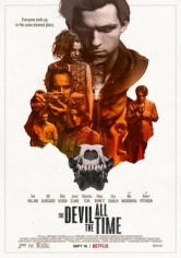 The Devil All The Time (El Diablo A Todas Horas) poster