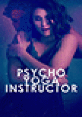 Psycho Yoga Instructor poster