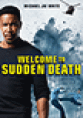 Welcome To Sudden Death poster