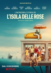 La Increíble Historia De La Isla De Las Rosas poster