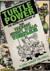 SEE RANK Turtle Power: The Definitive History Of The Teenage Mutant Ninja Turtles poster
