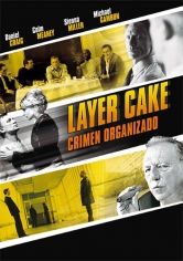 Layer Cake (Crimen Organizado) poster