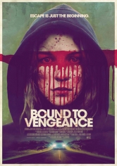 Bound To Vengeance poster