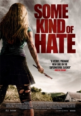 Some Kind Of Hate poster
