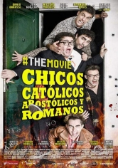 Chicos Católicos, Apostólicos Y Romanos, The Movie poster