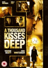 A Thousand Kisses Deep poster