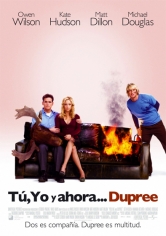 You, Me And Dupree (Tres Son Multitud) poster