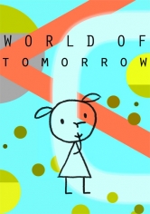 World Of Tomorrow (Mundo Del Mañana) poster