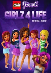 LEGO Friends: Girlz 4 Life poster