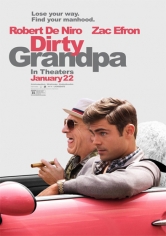 Dirty Grandpa (Mi Abuelo Es Un Peligro) poster