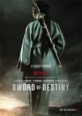 Crouching Tiger, Hidden Dragon: Sword Of Destiny poster
